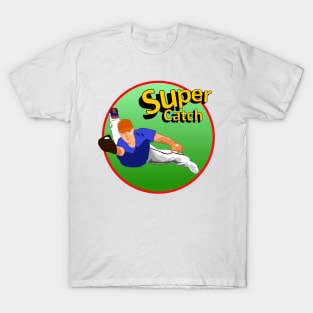 Super Catch - Baseball T-Shirt